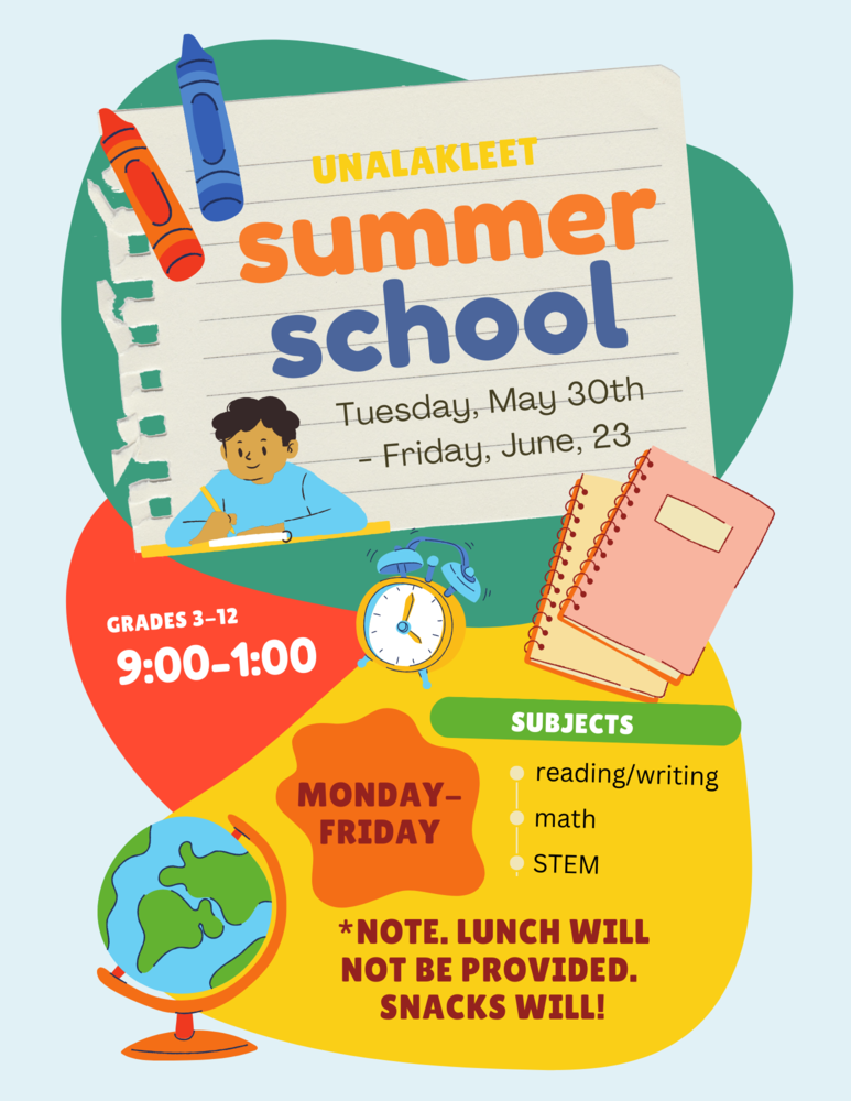 Summer School Starts Tomorrow! | Unalakleet School