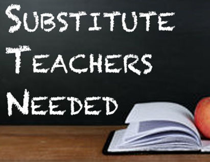 A chalkboard with the words "Sustitute Teachers Needed"