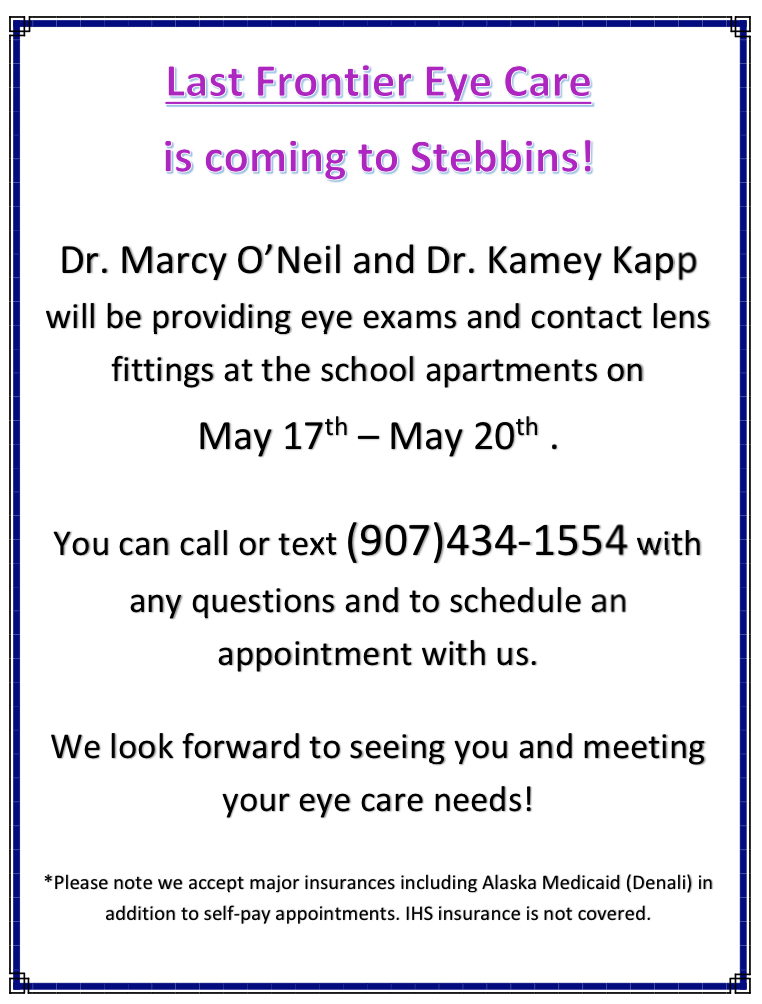 Frontier Eye Care in Stebbins May 17-20