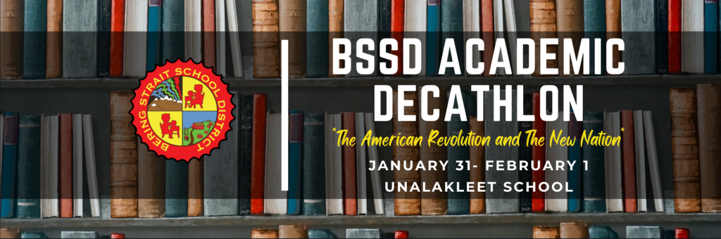 bssd academic decathlon on jan 31 - Feb. 1 at Unalakleet School