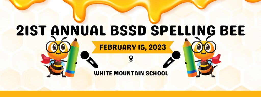 bssd spelling bee competition on february 15, 2023 at white mountain school