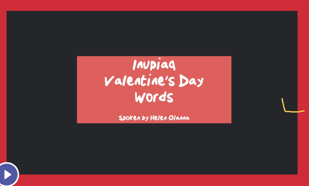 Inupiaq Valentine's Day Words