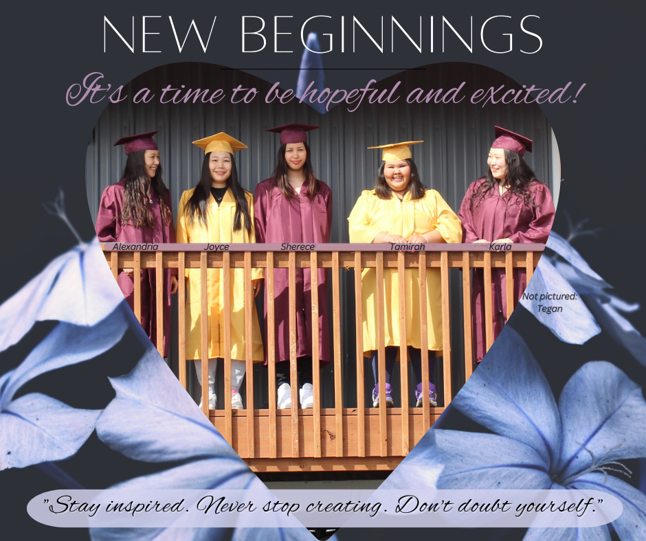 New beginnings for 2023 graduates, Alexandria, Joyce, Sherece, Tamirah, Karla, and Tegan (not pictured). 